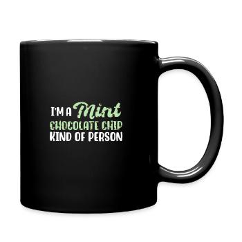 Ich bin ein Minz-Schokoladen-Chip-Typ - Tasse einfarbig - Schwarz - Rechts