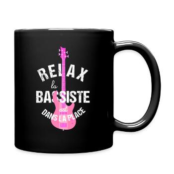 Relax la bassiste est dans la place - Mug uni - noir - Droite