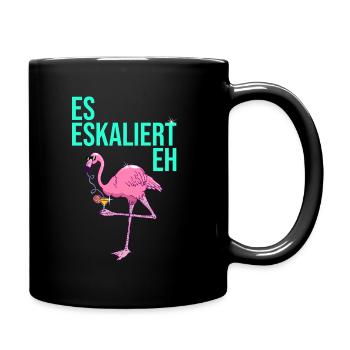 Es eskaliert eh Motto Party Flamingo Bier - Tasse einfarbig - Schwarz - Rechts