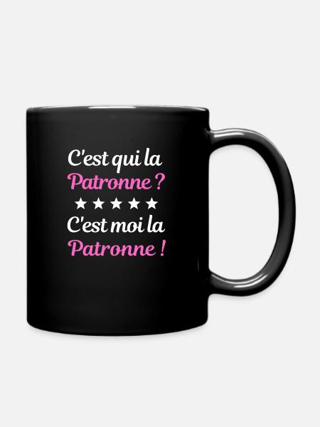 C'est qui la Patronne ? C'est moi la Patronne ! - Mug uni - noir