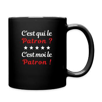 C'est qui le Patron ? C'est moi le Patron - Mug uni - noir - Droite
