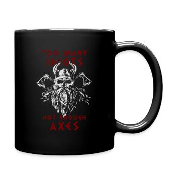 TOO MANY IDIOTS - NOT ENOUGH AXES - Vikings - Full Colour Mug - black - Right