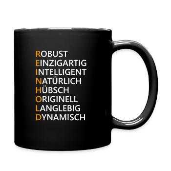 Reinhold Name Geschenk - Tasse einfarbig - Schwarz - Rechts