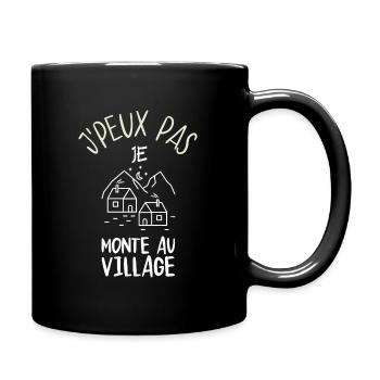 J'Peux Pas Je Monte au village - Mug uni - noir - Droite