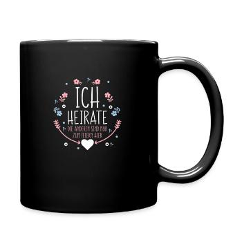 heiraten Hochzeit Ehe glücklich Braut - Tasse einfarbig - Schwarz - Rechts