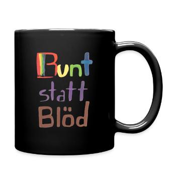 Bunt statt Blöd - Tasse einfarbig - Schwarz - Rechts