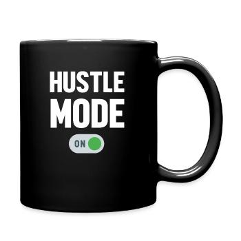 Hustle Mode, Grind, Work hard, Money Success, - Full Colour Mug - black - Right