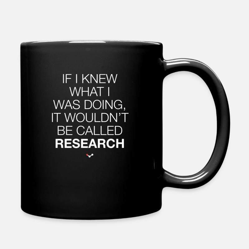 Research / Research, if I knew what I was doing... - Full Colour Mug - black