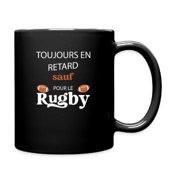 Toujours en retard sauf pour rugby. Cadeau drôles. - Mug uni - noir - Droite