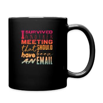 Drôle de dicton pour bureau, bureau, travail et travail - Mug uni - noir - Droite