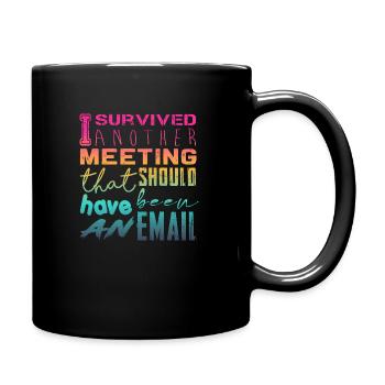 Drôle de dicton pour bureau, bureau, travail et travail - Mug uni - noir - Droite