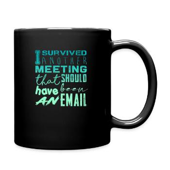 Funny saying for office, office, job & work - Full Colour Mug - black - Right