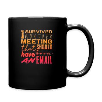 Drôle de dicton pour bureau, bureau, travail et travail - Mug uni - noir - Droite