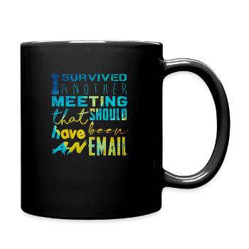 Drôle de dicton pour bureau, bureau, travail et travail - Mug uni - noir - Droite