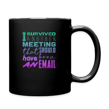 Drôle de dicton pour bureau, bureau, travail et travail - Mug uni - noir - Droite