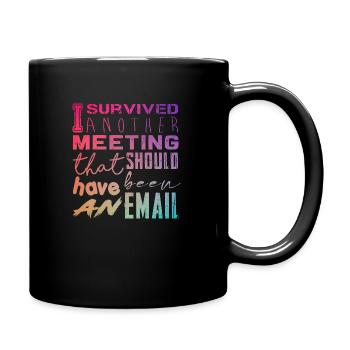 Funny saying for office, office, job & work - Full Colour Mug - black - Right