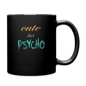 Dicton ironique - CUTE mais PSYCHO - Mug uni - noir - Droite