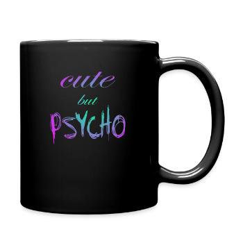 Ironischer Spruch - CUTE but PSYCHO - Tasse einfarbig - Schwarz - Rechts