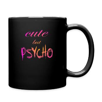 Dicton ironique - CUTE mais PSYCHO - Mug uni - noir - Droite