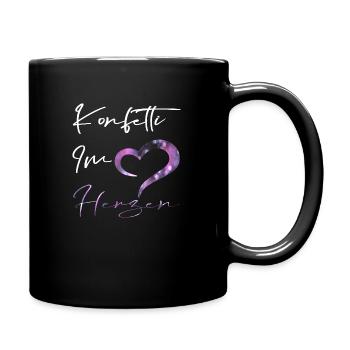 Konfetti im Herzen.. - Tasse einfarbig - Schwarz - Rechts