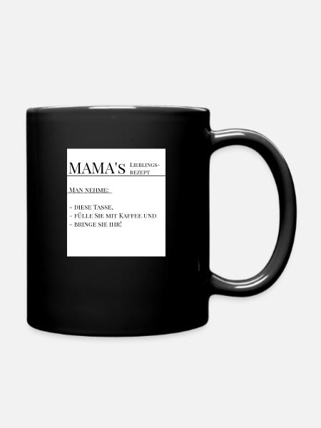 Mama's Lieblingsrezept - Tasse einfarbig - Schwarz