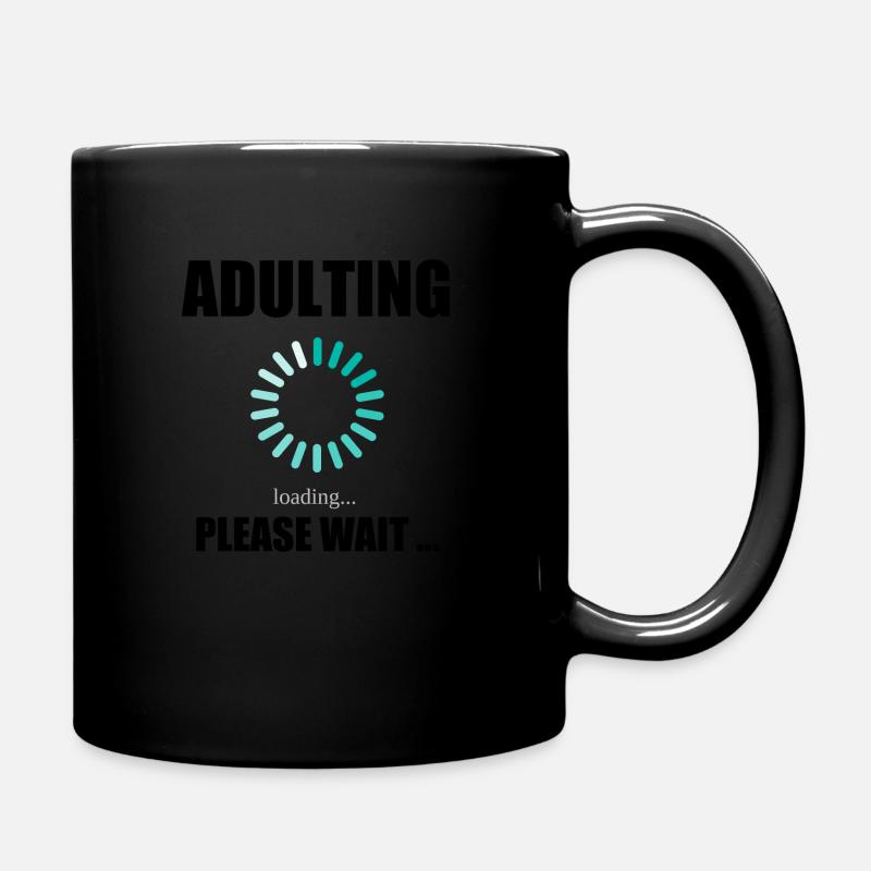 Adulting - Loading Tee : une approche ludique de la culture - Mug uni - noir