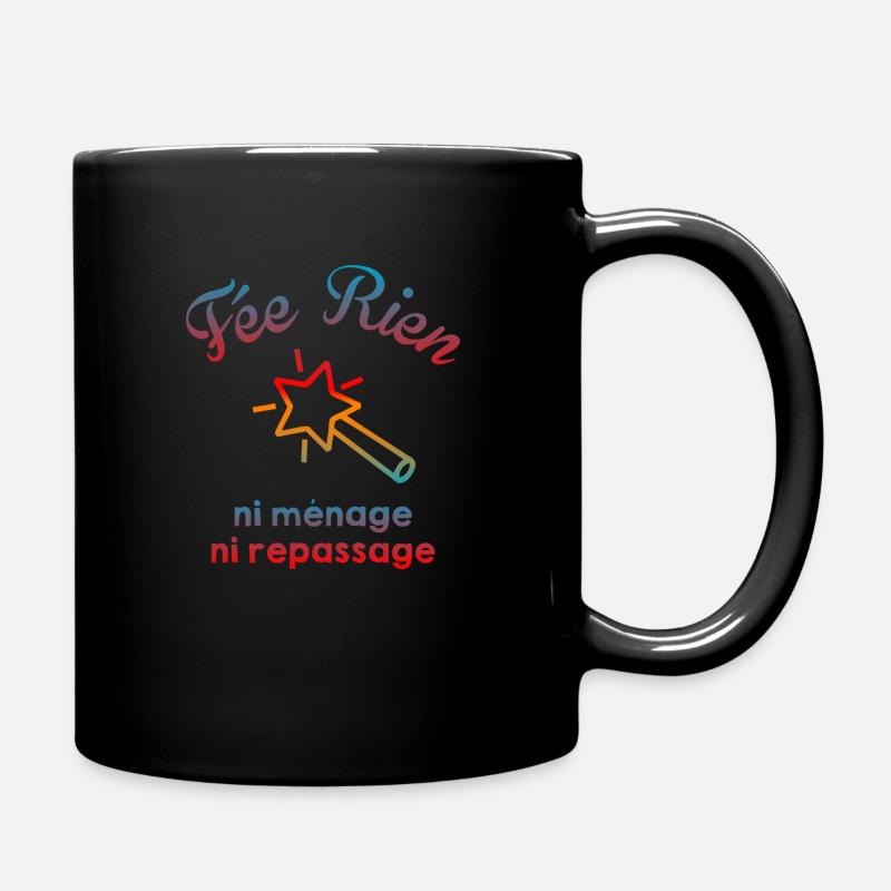 fée rien, ni ménage ni repassage - Mug uni - noir
