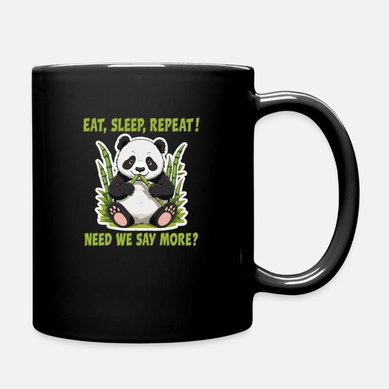Eat, Sleep, Repeat! Need we say more? - Full Colour Mug - black