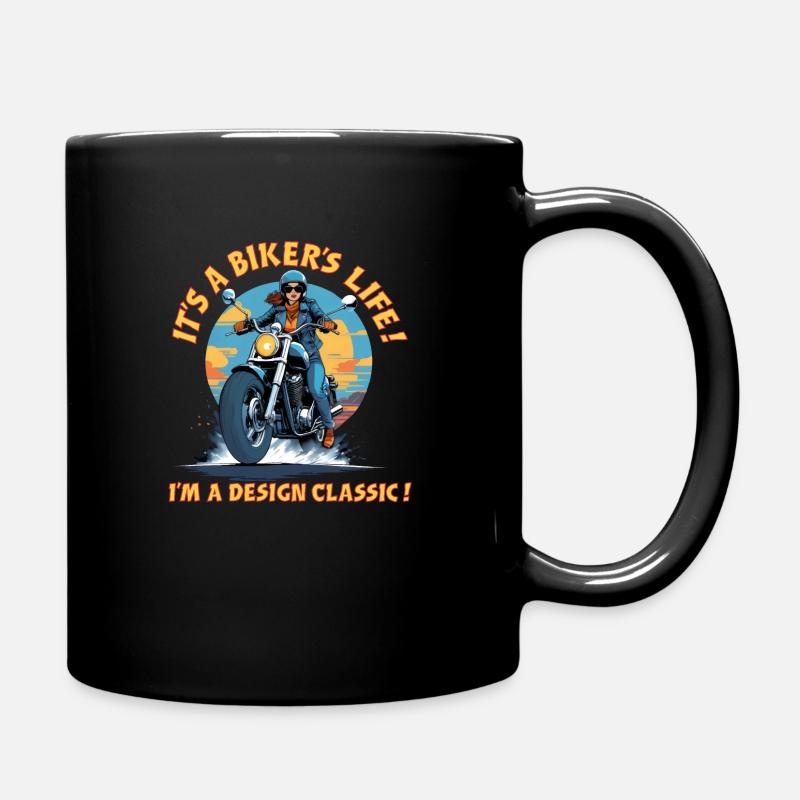 It's A Biker's Life! I'm A Design Classic! - Full Colour Mug - black