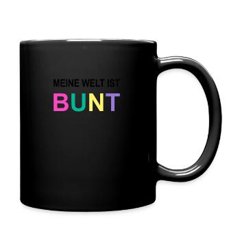 MEINE WELT IST BUNT ! LIMITIERTE EDITION - Tasse einfarbig - Schwarz - Rechts