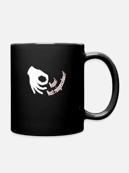Hast reingeschaut - Tasse einfarbig - Schwarz