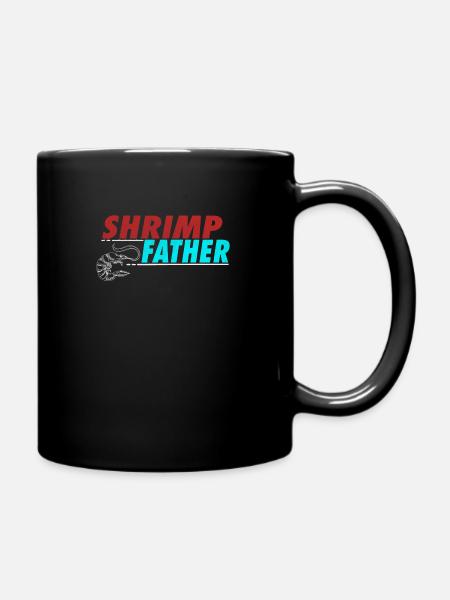 Shrimp Father Shrimps Meeresfrüchte Garnelen - Tasse einfarbig - Schwarz