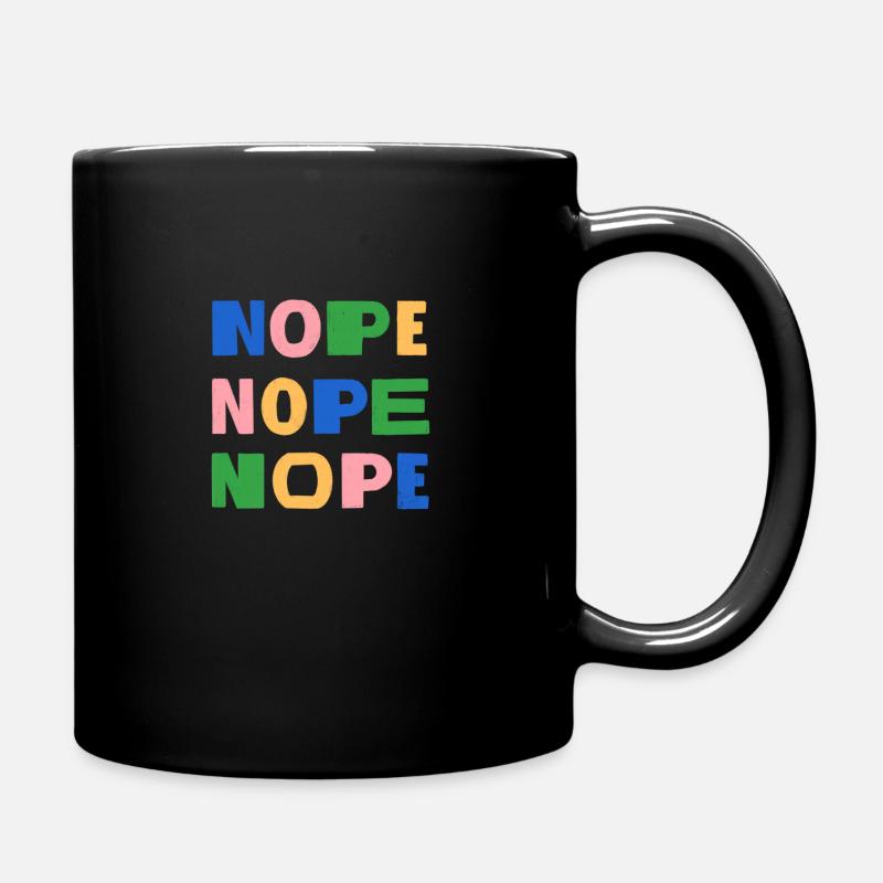 Nope nope nope - Tasse einfarbig - Schwarz