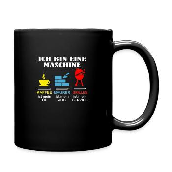 Ich bin eine Maschine Maurer ist mein Job Arbeit - Tasse einfarbig - Schwarz - Rechts