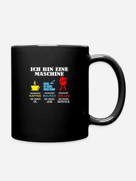 Ich bin eine Maschine Maurer ist mein Job Arbeit - Tasse einfarbig - Schwarz