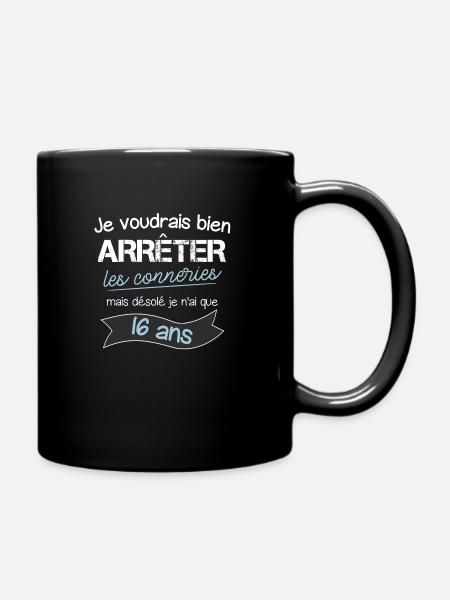 Je voudrais arrêter les conneries mais j'ai 16 ans - Mug uni - noir