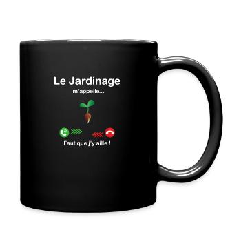 Le Jardinage m'appelle faut que j'y aille ! - Mug uni - noir - Droite