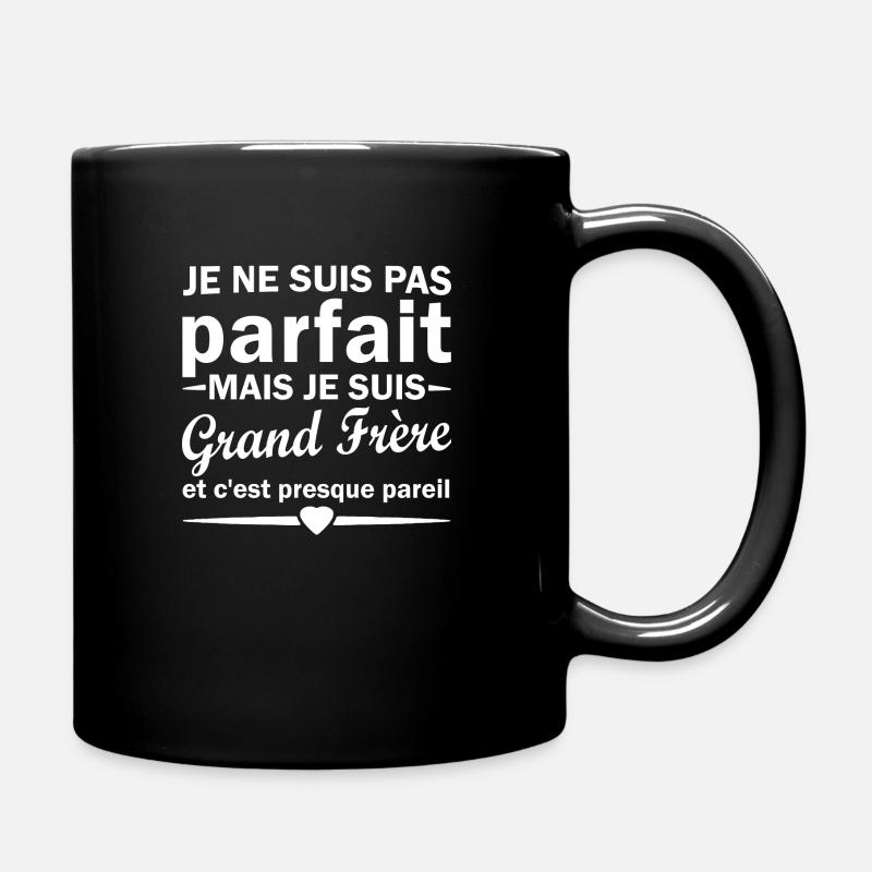 Je ne suis pas parfait mais je suis grand frère - Mug uni - noir