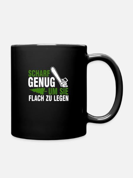 Holzarbeiter Holzfäller Motorsäge Förster - Tasse einfarbig - Schwarz