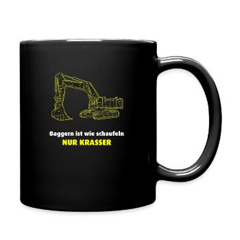 Bagger, Baggern ist krasser - Tasse einfarbig - Schwarz - Rechts