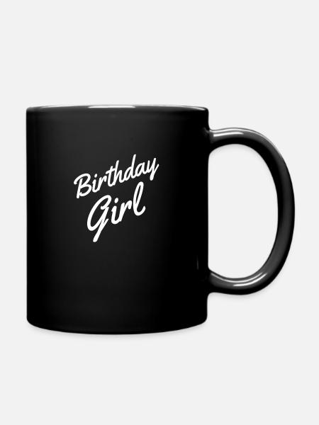birthday girl - birthday girl - Full Colour Mug - black