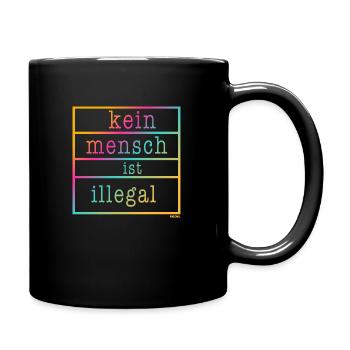 Kein Mensch ist illegal - Gegen Rechts - FCK NZS - Tasse einfarbig - Schwarz - Rechts