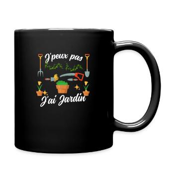 Je peux pas j'ai jardin pour mes parents - Mug uni - noir - Droite