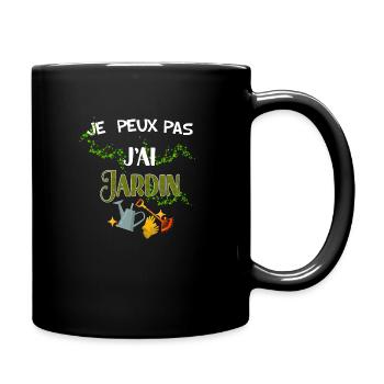 Je peux pas j'ai jardin citation homme femme - Mug uni - noir - Droite