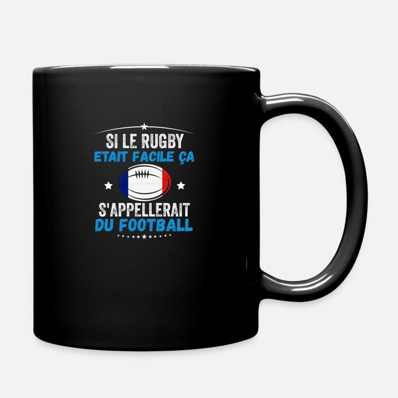 Si Le Rugby etait Facile ca s'appellerait du Foot - Mug uni - noir