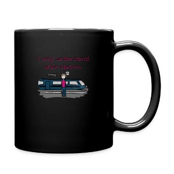 Spruch only understand train station Denglisch - Tasse einfarbig - Schwarz - Rechts