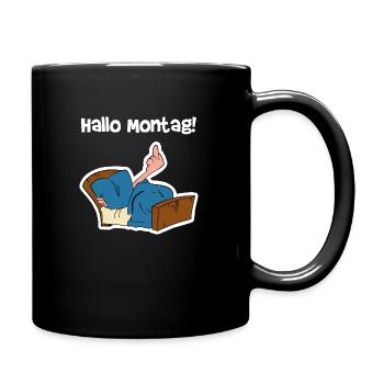 Hallo Montag Morgenmuffel - Tasse einfarbig - Schwarz - Rechts