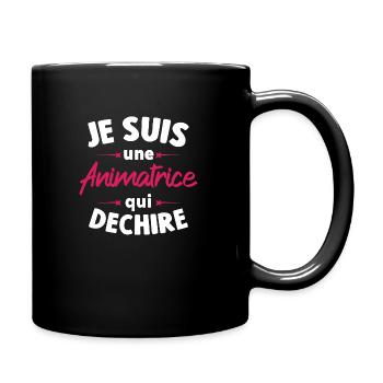 Je suis une Animatrice qui déchire - Mug uni - noir - Droite