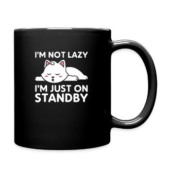 I'm not lazy, I'm just on standby - Full Colour Mug - black - Right