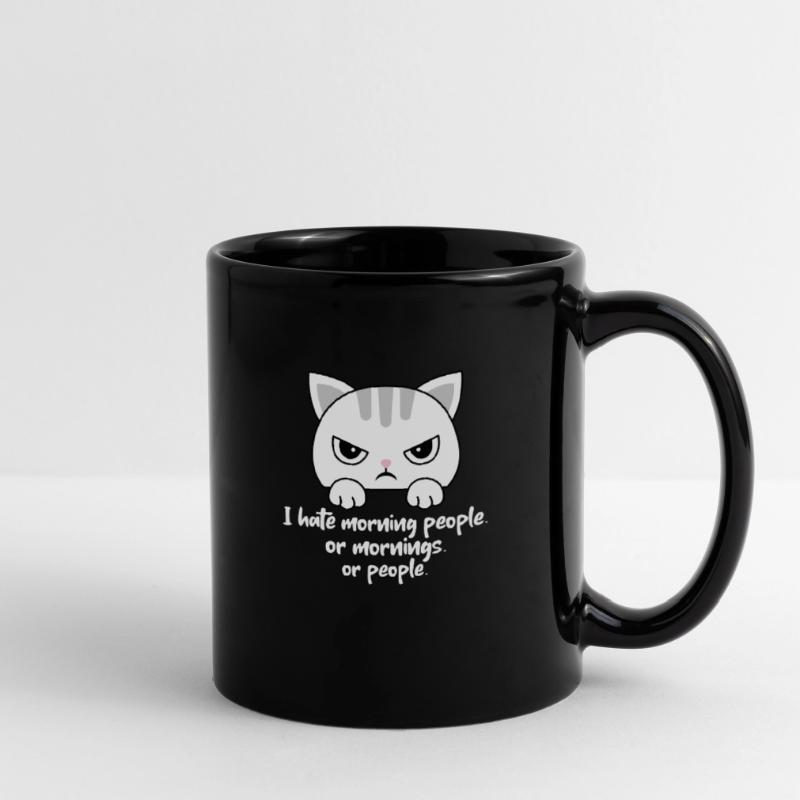 Ich hasse Morgenmenschen oder Morgen oder Menschen. Katze Tasse einfarbig